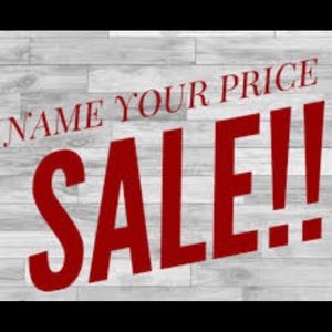 Name your Price!!. Accepting Offers!! Everything.